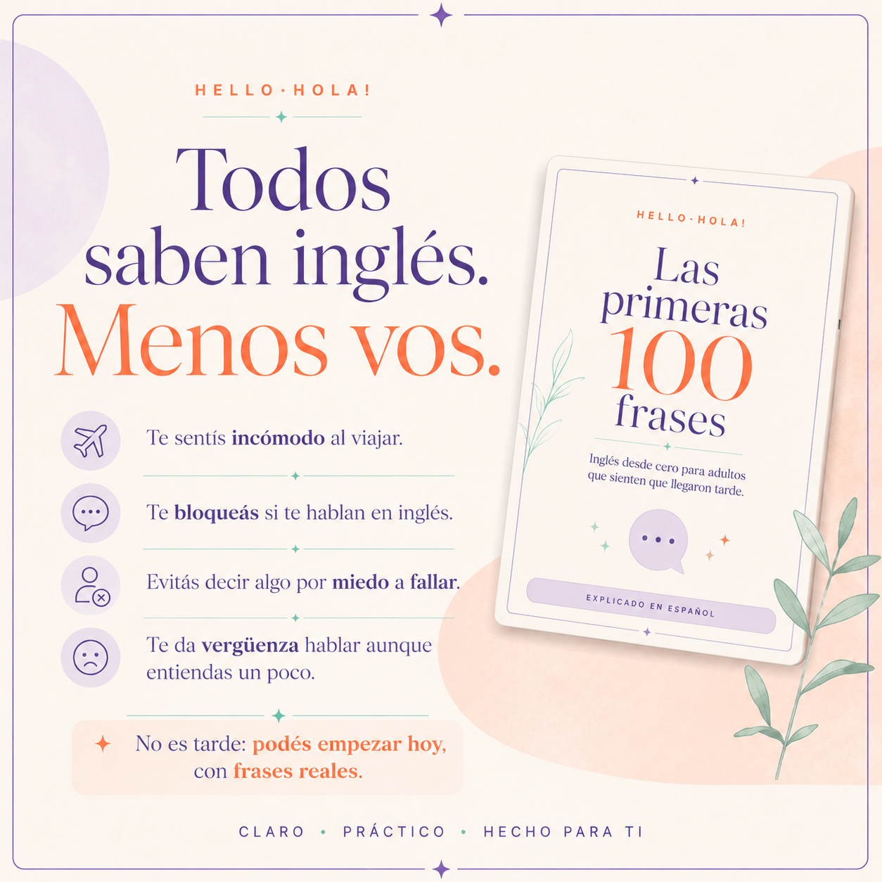 No es tarde para aprender inglés. Empezá con frases reales hoy.