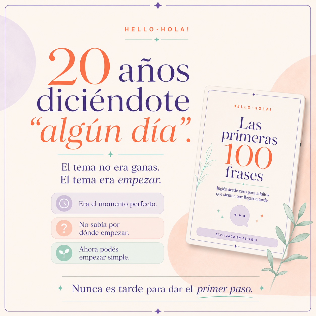 No es tarde para aprender inglés. Empezá con frases reales hoy.